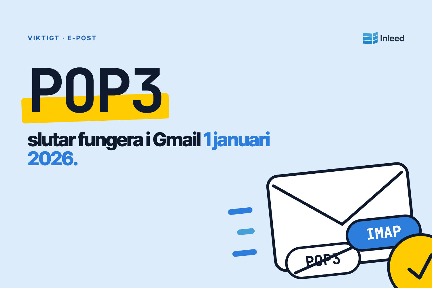 Gmail slutar stödja POP3 - vad det innebär för dig