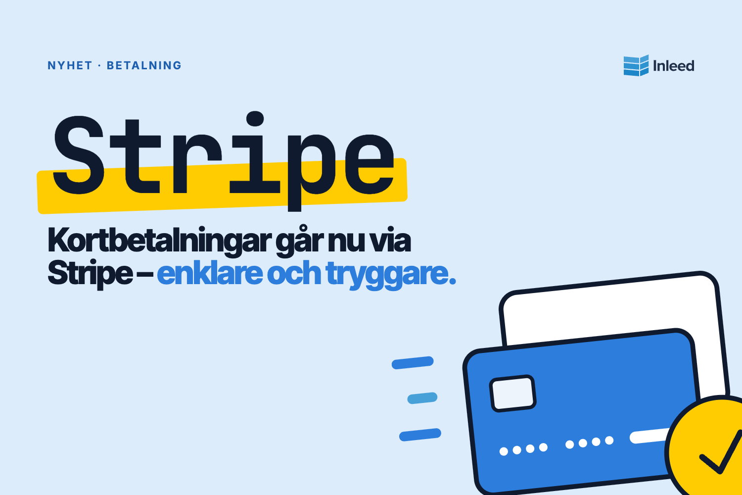 Inleed hanterar kortbetalningar via Stripe